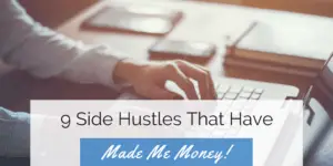 , 9 Side Hustles That Have Made Me Money