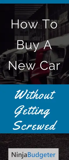 How To Buy A New Car, How To Buy A New Car (Without Getting Screwed)