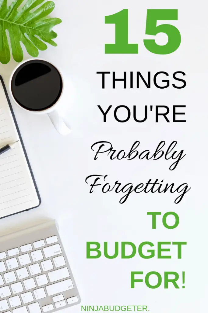 things you're forgetting to budget for, 15 Things You&#8217;re Probably Forgetting To Budget For