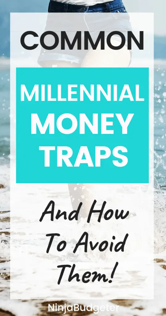 MIllennial money traps, Common Millennial Money Traps (And How To Avoid Them)