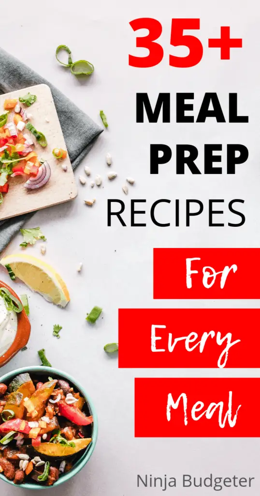 35 Easy And Cheap Meal Prep Recipes For Every Meal!